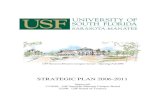 USF Sarasota-Manatee Campus Center - Opening Fall 2006usfweb.usf.edu › DSS › INFOCENTER › Surveys › StratPlanFINAL-Sarasota.pdfThe USF Sarasota-Manatee Strategic Plan, 2006-2011
