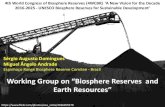 Working Group on “iosphere Reserves and Earth Resources”...Working Group on “iosphere Reserves and Earth Resources” 4th World ongress of iosphere Reserves (4WR) ‘A New Vision