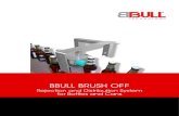 BBULL BRUSH OFFBRUSH Off Servo up to 60.000 up to 60.000 approx. 160 above belt approx. 330 approx. 500 1,3 2,5 230/50 *Minimum 20 mm residual liquid Higher performance on request