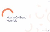 How to Co-Brand Materials - PHIEA · 2020. 10. 9. · Co -Branding Made Easy Your logo + Pennie logo 3 Receive permission before using any of the Pennie brand marks or brand assets