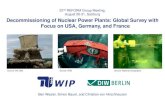 Decommissioning of Nuclear Power Plants: Global Survey ... · Decommissioning of NPPs Reform Group Meeting Salzburg, 26th August 2018 Decommissioning of Nuclear Power Plants: Global
