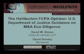 The Halliburton FCPA Opinion: U.S. Department of Justice … · 2019. 4. 17. · Halliburton opinion was driven by legitimate legal limitations on pre-closing due diligence and Halliburton’s