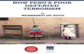 HoW peru’S poor defeated terroriSm ILD... · 2019. 11. 19. · of the Shining Path remains the only triumph against homegrown terrorism in the Third World. This historic victory,