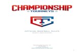 OFFICIAL BASEBALL RULES - Championship TourneysChampionship Tourneys encourages players to slide feetfirst. Sometimes sliding head first is acceptable but please let the players know
