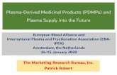 Plasma-Derived Medicinal Products (PDMPs) and Plasma ......2019/08/01  · Theoretically, in 2026 approximately 93 million liters of plasma will generate several by-products, including: