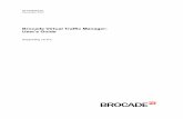 Brocade Virtual Traffic Manager: User's Guide, v10...53-1004324-03 December 2017 Brocade Virtual Traffic Manager: User's Guide Supporting 10.4r2