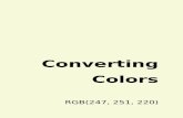 Converting Colors - RGB(247, 251, 220)10-01-2021 6/29 convertingcolors.com Details The RGB color 247, 251, 220 is a light color, and the websafe version is hex FFFFCC. A complement
