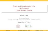 Study and Development of a H2O2 based Liquid Rocket Engine...Liquid Rocket Engine Marco Santi University of Padova Centro di Ateneo degli Studi e Attivit a Spaziali "Giuseppe Colombo"