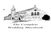 The Complete Wedding Massbook - Rathmore parish · one. Bind N and N in the loving union of marriage, and make their love fruitful so that they may be living witnesses to your divine