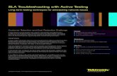SLA Troubleshooting with Active Testingdownload.tek.com/document/SLA Troubleshooting with Active Testin… · 06/08 | CCW-22198-0 About Tektronix: Tektronix has more than 60 years