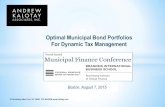 Optimal Municipal Bond Portfolios For Dynamic Tax Management · 2015. 8. 10. · Management, (Winter 2015) “Tax-Efficient Trading of Municipal Bonds” Financial Analysts Journal,