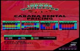 CABANA RENTAL PRICING - Fallsview Indoor Waterpark · 2019. 3. 18. · $59.99 $89.99 $99.99 $119.99 $129.99 $159.99 legend - prices starting from park is closed 2013 2014 2015 2016