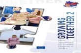 GROWING TOGETHER 2euinfo.rs/files/Growing_Together_2.pdfPrimary School Jovan Jovanovic Zmaj, Obrenovac BioSense Institute building, Novi Sad All efforts are made to find owners of