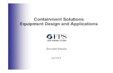 Containment Solutions Equipment Design and Applications · Containment Systems: Design and Applications – April 2014 The analysis to specify the design of the containment systems