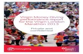 Virgin Money Giving performance report for the Virgin ... · The Virgin London Marathon continues to be one of the biggest fundraising events in the world, welcoming runners from
