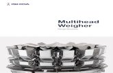 Multihead Weigher - Ishida Europe LtdIshida is a privately owned family run business, with our worldwide headquarters in Kyoto, Japan. Our President, Takahide Ishida, is the 5th generation