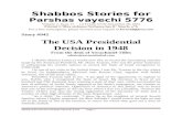 …  · Web viewShabbos Stories for. Parshas vayechi. 5776. Volume 7, Issue 17 14 Teveth 5776/ December 26, 2015. Printed . L’ illuy nishmas Nechama bas R’ Noach, a”h