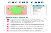 CACTUS CARD · CACTUS CARD Did you know there are around 2000 different species of cactus?Some cacti can grow up to 45feet tall while some are only a few inches. Cacti can be green,