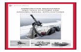 AMMUNITION MAGAZINES AND FEED SYSTEMS FOR …€¦ · 7/7/2016  · AMMUNITION MAGAZINES AND FEED SYSTEMS FOR GROUND/NAVAL APPLICATIONS Historically, ammunition magazines have been