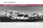 AC 35 L - BRONZESHIELD › shares › crane › terexdemag-ac35l.pdf2 AC 35 L HIGHLIGHTS Longest main boom in its category with 37.4 m and a maximum tip height of 47 m Fully hydraulic