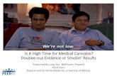 Physiotherapy Alberta - Is it High Time for Medical Cannabis ......What is happening… •In Canada: Use in the past 3 months (2018): 15.4% (Alberta: 16.2%) •~50% reporting non-medical