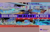 PLACES · 2020. 7. 9. · Building Healthy Places Toolkit: Strategies for Enhancing Health in the Built Environment. Washington, DC: Urban Land Institute, 2015. ISBN: 978-0-87420-357-8