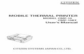 MOBILE THERMAL PRINTER - CITIZEN SYSTEMSthis manual. Except explained elsewhere in this manual, do not attempt to service, disassemble or repair this product. Note that CITIZEN SYSTEMS