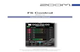 F6 Control - | ZOOM · 2020. 4. 21. · F6 Control is a remote control application designed for use with Multitrack Field Recorders (hereafter, “the recorder” in this manual).