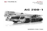 AC 200-1 · 2013. 12. 2. · KEY AC 200-1 3 Counterweight Lifting capacities on outriggers – 360° – 360° Radius Main boom Swing-away jib - Runner ˛˚ Max. axle loads ˜! "