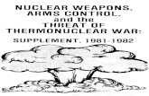 NUCLEAR WEAPONS, ARMS CONTROL, and the THREAT OF ......atomic bomb would solve some of the problems experienced in World War II. However, evidence suggests that atomic attack on the