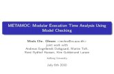 METAMOC: Modular Execution Time Analysis Using Model Checking · 2011. 2. 6. · METAMOC: Modular Execution Time Analysis Using Model Checking Mads Chr. Olesen