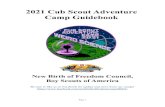 2021 Cub Scout Adventure Camp Guidebook...Cub Scout Adventure Camp is not built around Scouts completing a ton of advancement. The program is designed to be more fun and family-oriented