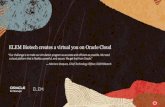 ELEM Biotech creates a virtual you on Oracle Cloud · 2021. 1. 14. · ELEM Biotech creates a virtual you on Oracle Cloud Summary ELEM creates models of the human body, which, thanks