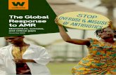 The Global Response to AMR - Wellcome · 2020. 11. 16. · AMR as an urgent public health concern 1 Emergence of AMR 2 The global response to AMR 2 Context and objectives for the