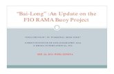 “Bai-Long” :An Update on the FIO RAMA Buoy Project · 2016. 6. 28. · “Bai-Long” :An Update on the FIO RAMA Buoy Project. SEP. 26, 2011 WMO, GENEVA. FIO-AMFR. The meaning