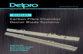 Carbon Fibre Chamber Doctor Blade Systems - Delpro · 2015. 6. 8. · Delpro Limited Peakdale Road, Brookfield Industrial Estate, Glossop, Derbyshire SK13 6XE, UK Tel: +44 (0)1457
