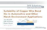 Suitability of Copper Wire Bond ICs in Automotive and ...€¦ · 16/3/2015  · o Ball bonding requires heating to melt the wire tip into a very symmetrical, spherical ball, of precise