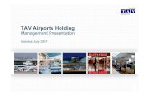 TAV Airports Holding · 2020. 4. 3. · (2) Not reflected in 1Q07 financials. We had signed Tunisia Enfidha and Monastir airports concession agreements on May 18, 2007 (3) Based on