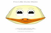 Five Little Ducks Masks · 2020. 7. 24. · 6ô . Title: Handas Animal masks Author: HP_Administrator Created Date: 9/7/2017 11:13:25 AM
