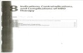 Indications, Contraindications, and Complications of HBO ......Indications, Contraindications, and Complications of HBO Therapy matous bulla-during HBO. Pretreatment x-rays of the