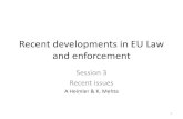 Recent developments in EU Law and enforcement · 2016. 11. 3. · – CaseC-49/92 Anic Partecipazione; Case T-71/03 Tokai Carbon (2005) E.C.R. II-10. • Recedivism: – CaseT-201/01