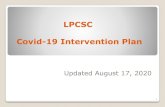 LPCSC Covid-19 Intervention Plan Covid... · 2020. 8. 17. · • Staff will reinforce accepted personal hygiene practices developed by the CDC and Health Department. • Posters