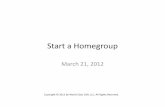 Start a Homegroup - World Class CAD a... · 2012. 4. 4. · Homegroup Password A unique smart password is created and we can sharethiscodewith anyone we wish to allow access to our