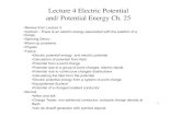 Lecture 4 Electric Potential and/ Potential Energy Ch. 25galileo.phys.virginia.edu/classes/632.ral5q.summer... · Lecture 4 Electric Potential and/ Potential Energy Ch. 25 ¥Review