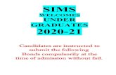 SIMS€¦ · SIMS WELCOMES UNDER GRADUATES 2020-21 Candidates are instructed to submit the following Bonds compulsorily at the time of admission without fail. DECLARATION To The Director,