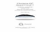 Chroma-Q Force... · 2020. 11. 3. · Space Force User Manual V1.72 2 Aug.. 2019 Disclaimer The information contained herein is offered in good faith and is believed to be accurate.