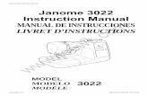 Janome 3022 Instruction Manual - Toews Sewing 3022... · Janome 3022 Instruction Manual MANUAL DE INSTRUCCIONES LIVRET D’INSTRUCTIONS MODEL MODELO MODÉLE Printed in Taiwan 3022