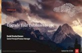 Upgrade Your Databases to 19c · 2020. 11. 11. · • Minimum APEX Version for Oracle 19c: APEX 18.2 • MOS Note: 1344948.1 - APEX Database and Web Server Certification Download