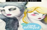 EVER AFTER 2016 BEAUTY with DAVENPORT - Willowing Arts · 2020. 3. 6. · JANE DAVENPORT 2016 IMAGES PREPARED FOR LEARNING PURPOSES ONLYfl PLEASE DO NOT REPRODUCE INTRODUCTION Hello!