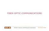 FIBER OPTIC COMMUNICATIONStorlak/courses/ee4367/lectures/... · 2008. 3. 27. · Unidirectional path switch ring (UPSR) transmit the same information from A to B in both directions